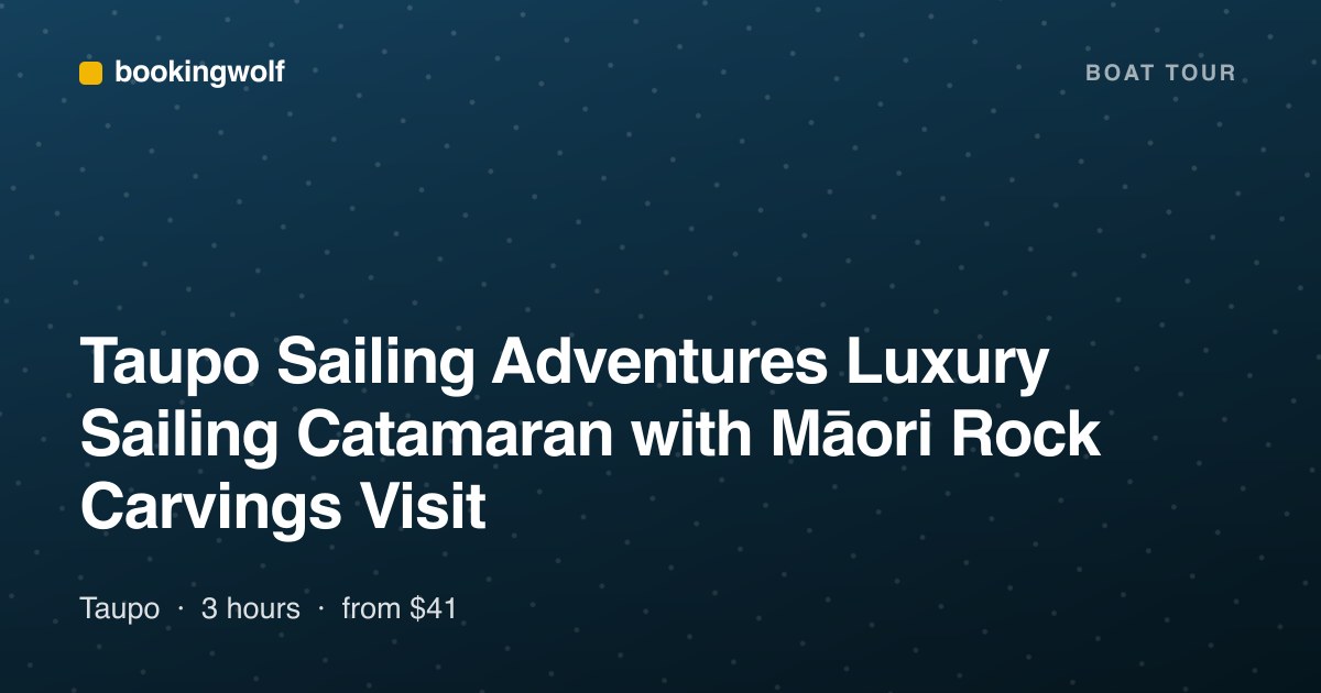 Taupo Sailing Adventures Luxury Sailing Catamaran with Māori Rock Carvings Visit