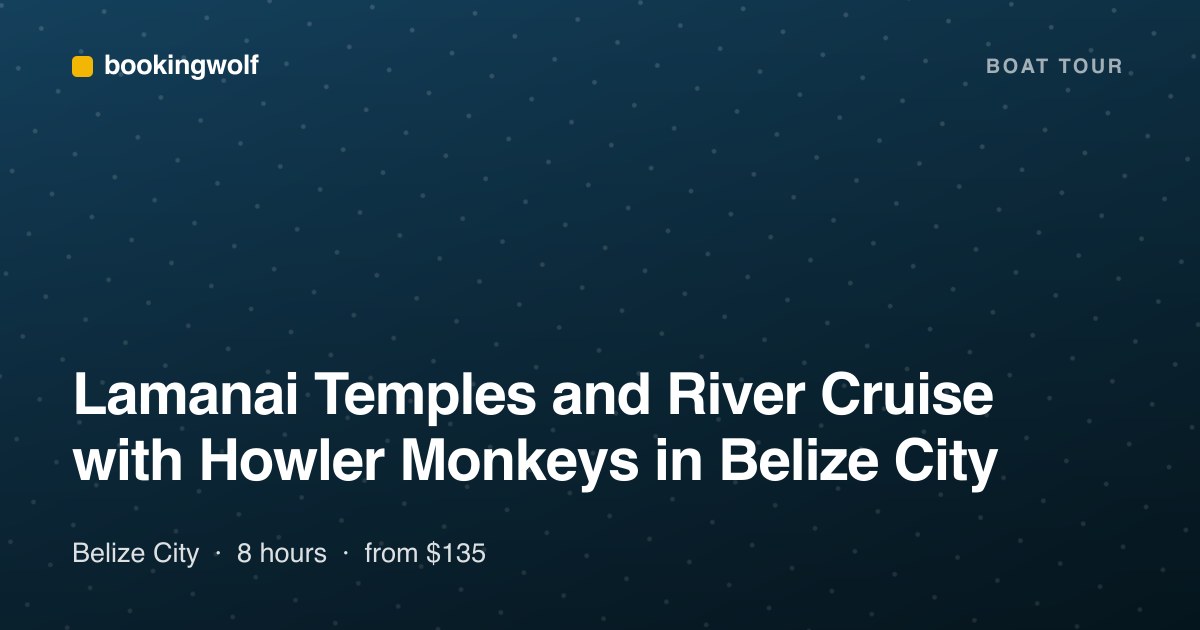 Lamanai Temples and River Cruise with Howler Monkeys in Belize City