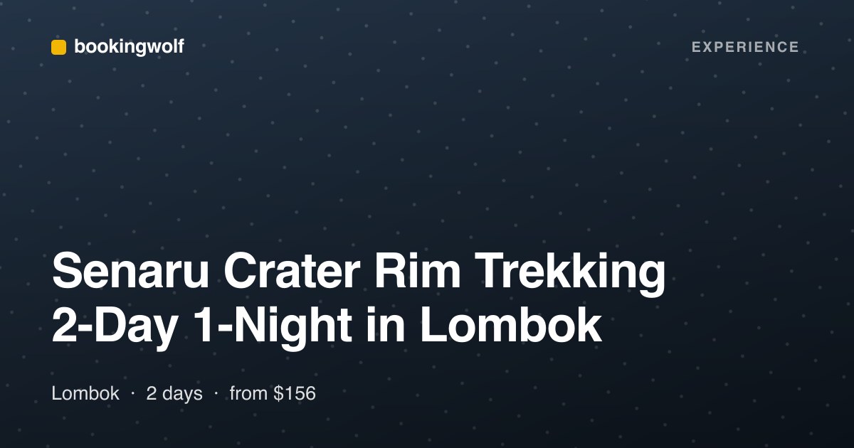 Senaru Crater Rim Trekking 2-Day 1-Night in Lombok