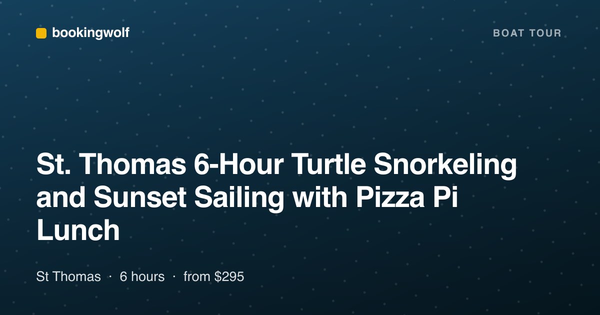 St. Thomas 6-Hour Turtle Snorkeling and Sunset Sailing with Pizza Pi Lunch