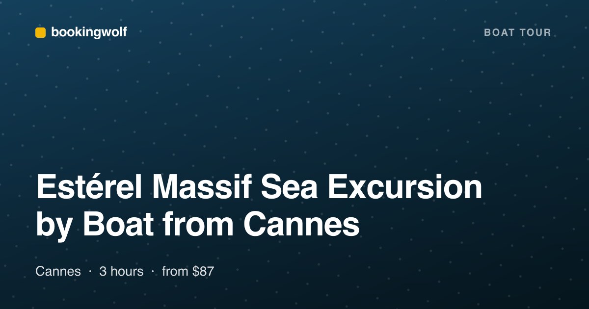 Estérel Massif Sea Excursion by Boat from Cannes
