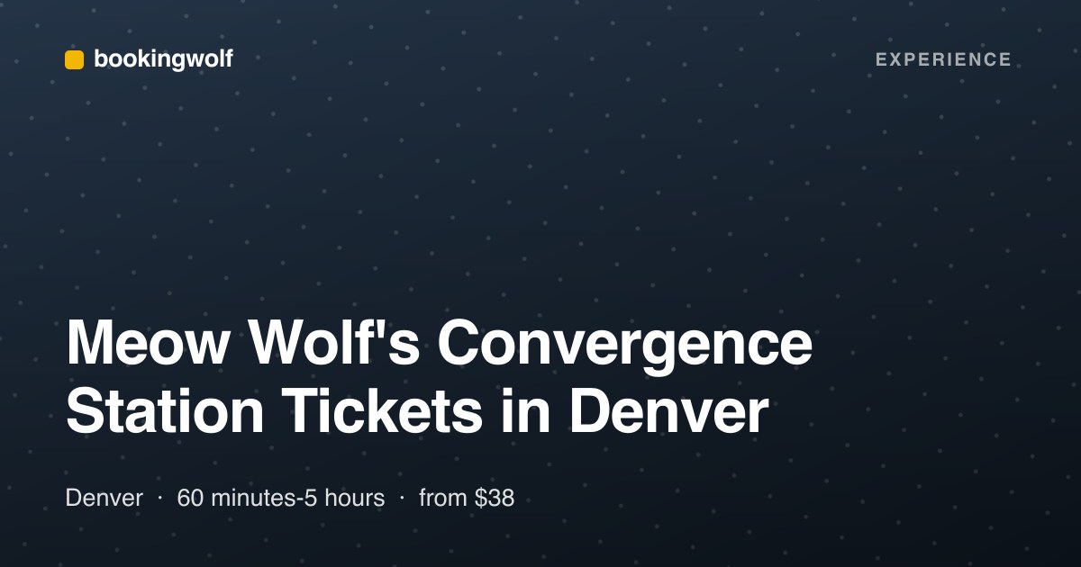 Meow Wolf's Convergence Station Tickets in Denver