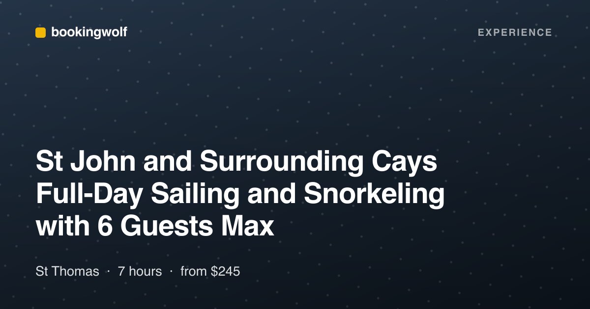 St John and Surrounding Cays Full-Day Sailing and Snorkeling with 6 Guests Max