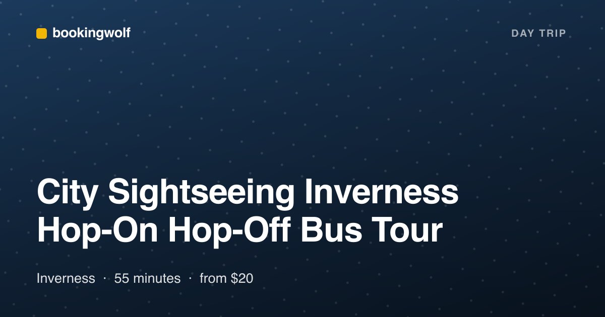 City Sightseeing Inverness Hop-On Hop-Off Bus Tour