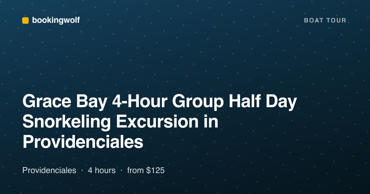 Grace Bay 4-Hour Group Half Day Snorkeling Excursion in Providenciales