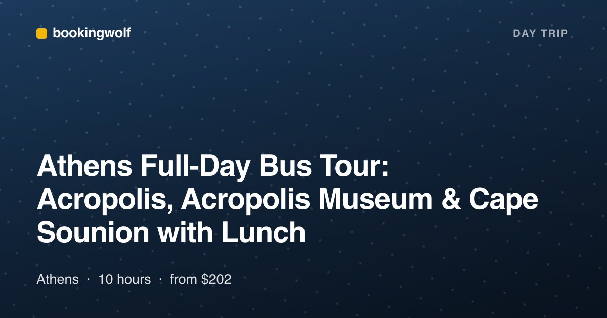Athens Full-Day Bus Tour: Acropolis, Acropolis Museum & Cape Sounion with Lunch