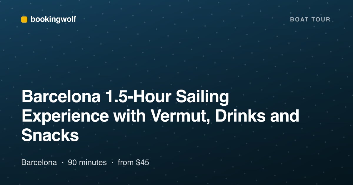 Barcelona 1.5-Hour Sailing Experience with Vermut, Drinks and Snacks