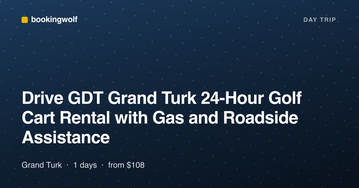 Drive GDT Grand Turk 24-Hour Golf Cart Rental with Gas and Roadside Assistance