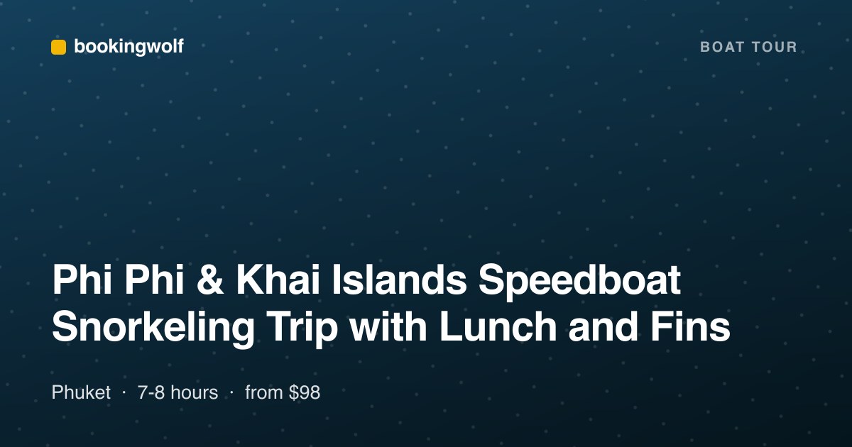 Phi Phi & Khai Islands Speedboat Snorkeling Trip with Lunch and Fins