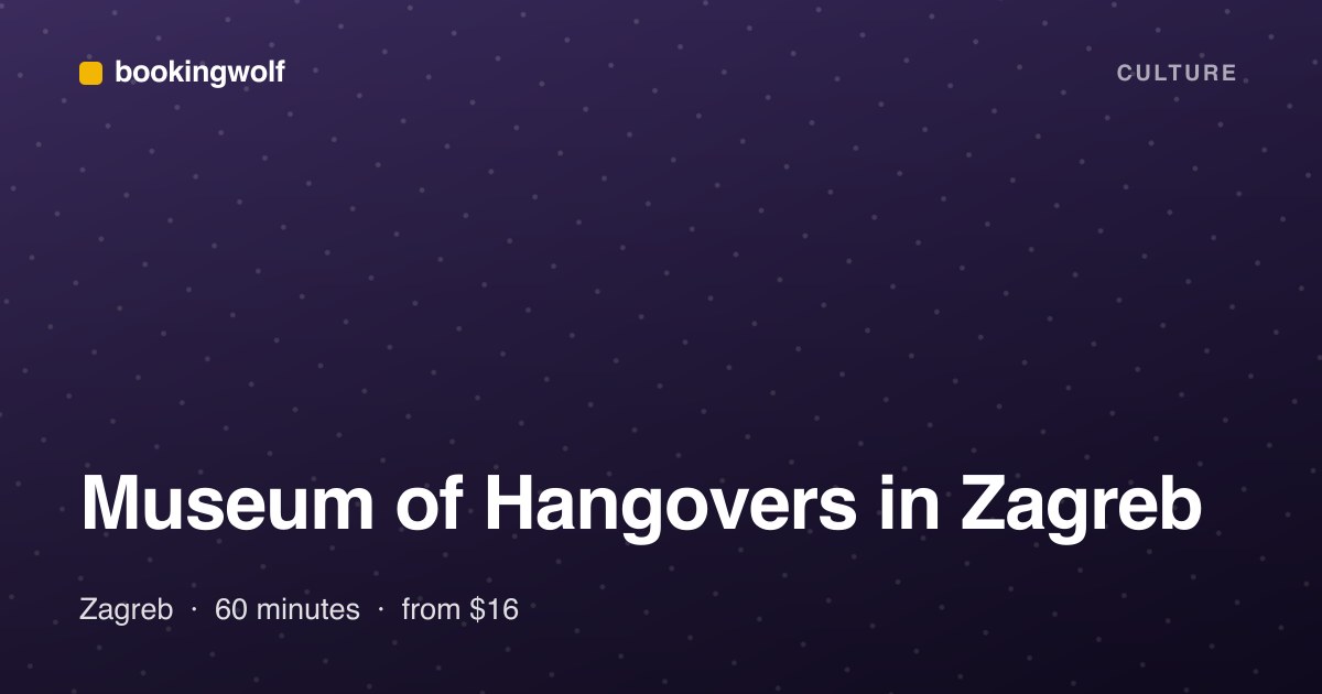 Museum of Hangovers in Zagreb