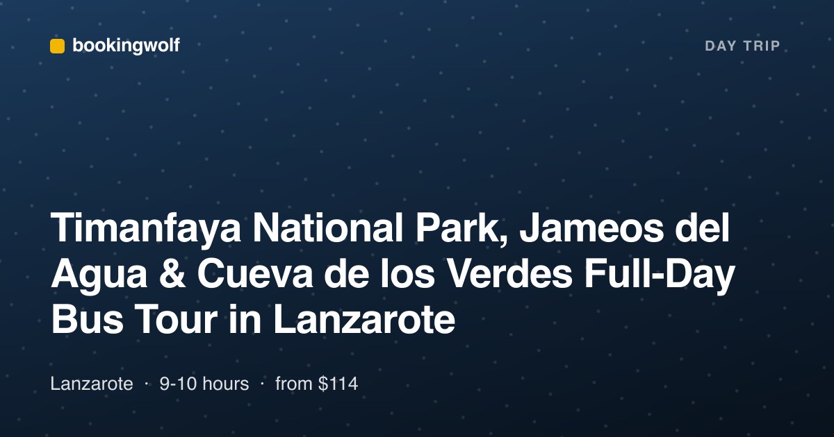Timanfaya National Park, Jameos del Agua & Cueva de los Verdes Full-Day Bus Tour in Lanzarote