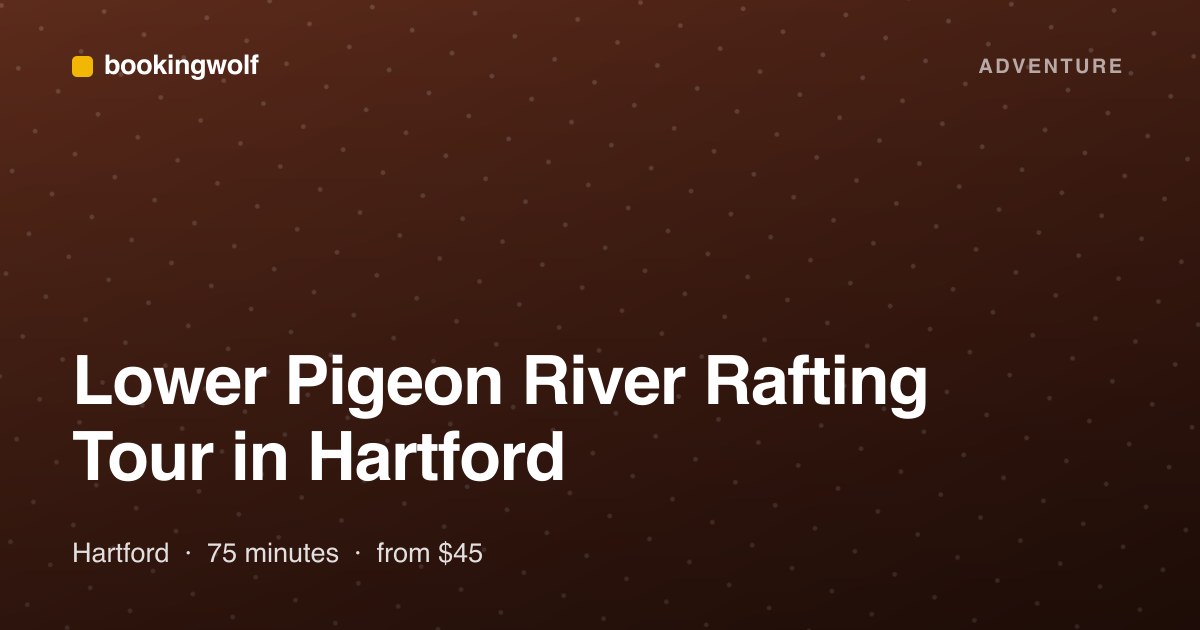 Lower Pigeon River Rafting Tour in Hartford