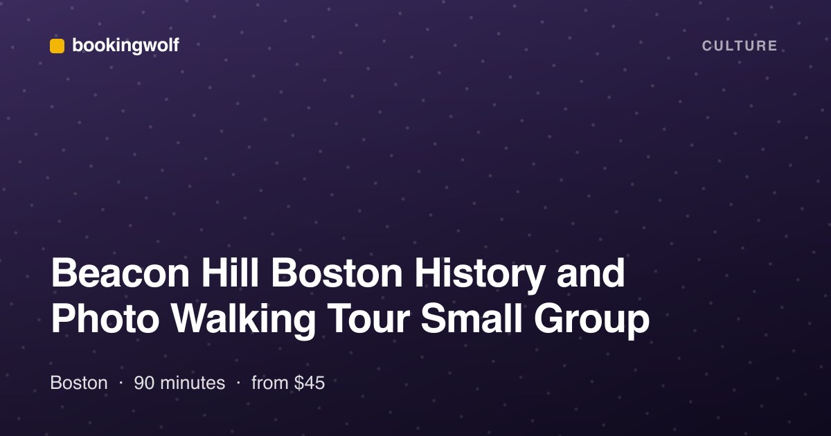 Beacon Hill Boston History and Photo Walking Tour Small Group