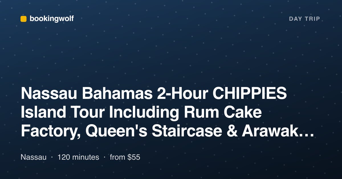 Nassau Bahamas 2-Hour CHIPPIES Island Tour Including Rum Cake Factory, Queen's Staircase & Arawak Cay Feel The Culture