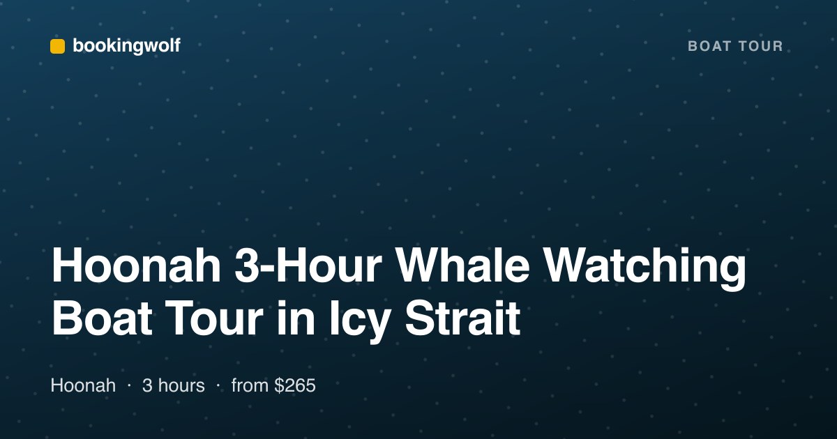Hoonah 3-Hour Whale Watching Boat Tour in Icy Strait
