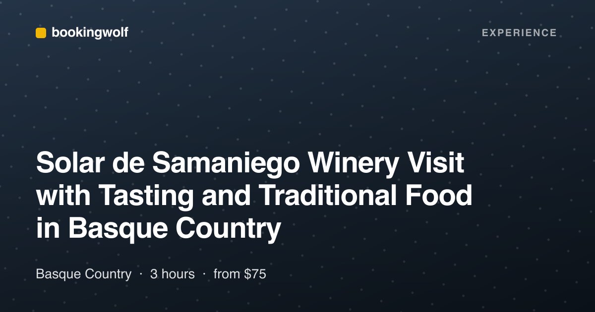 Solar de Samaniego Winery Visit with Tasting and Traditional Food in Basque Country