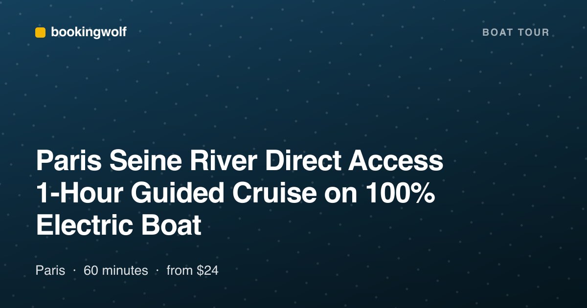 Paris Seine River Direct Access 1-Hour Guided Cruise on 100% Electric Boat