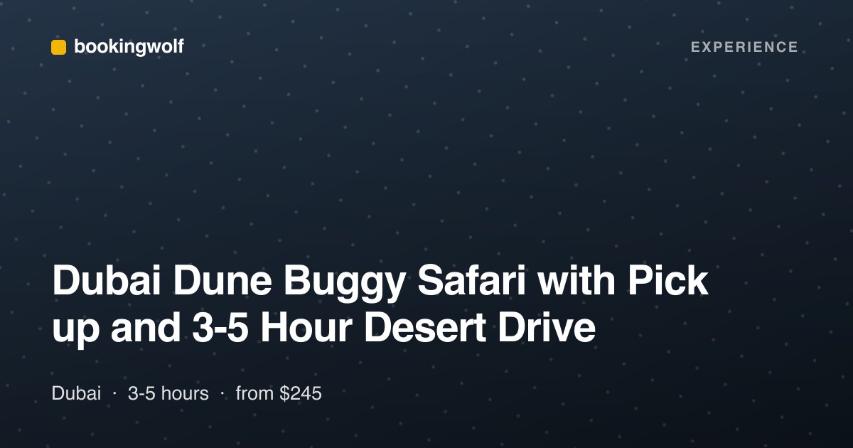 Dubai Dune Buggy Safari with Pick up and 3-5 Hour Desert Drive